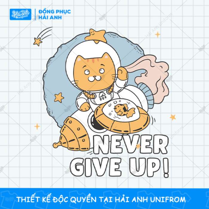 Slogan Never Give Up thể hiện tinh thần không bao giờ bỏ cuộc
